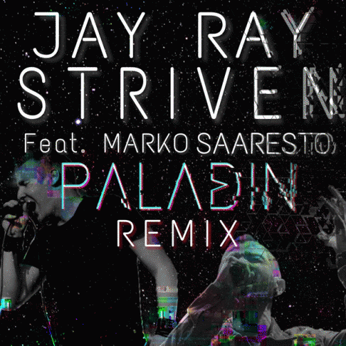 Jay Ray : Striven (Remix)